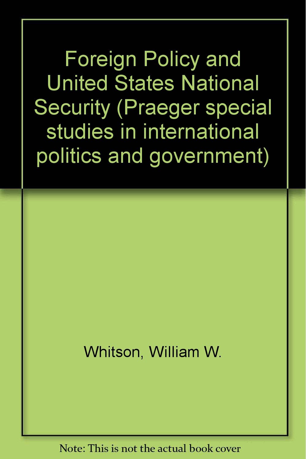 Foreign policy and U.S. national security Major postelection issues