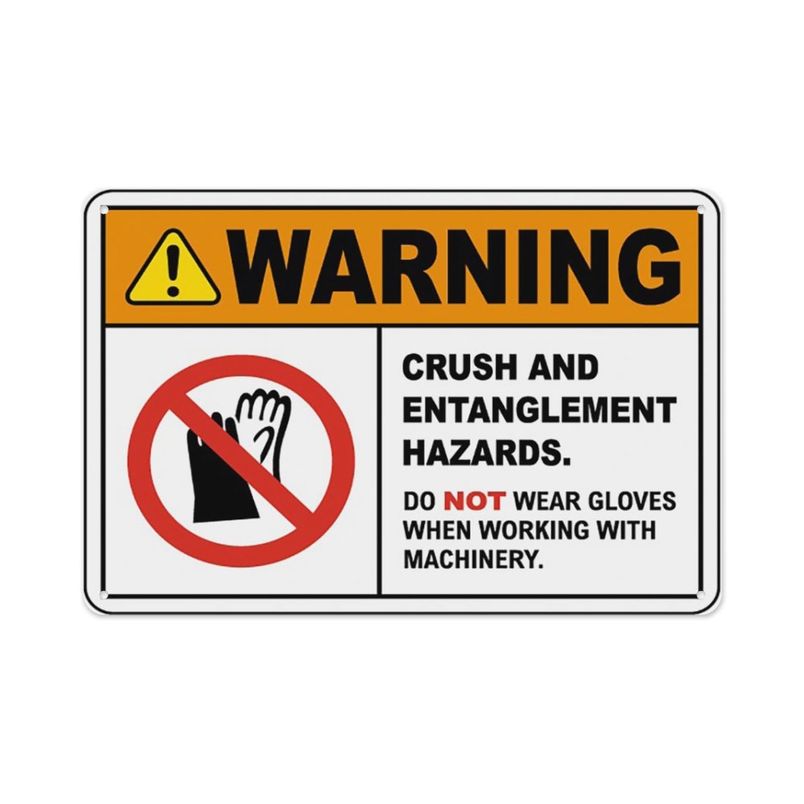 peiyeety No Gloves When Working On Machinery Sign Aluminum Tin Warning Signs For Home Outdoor Garden 8X12 Inches