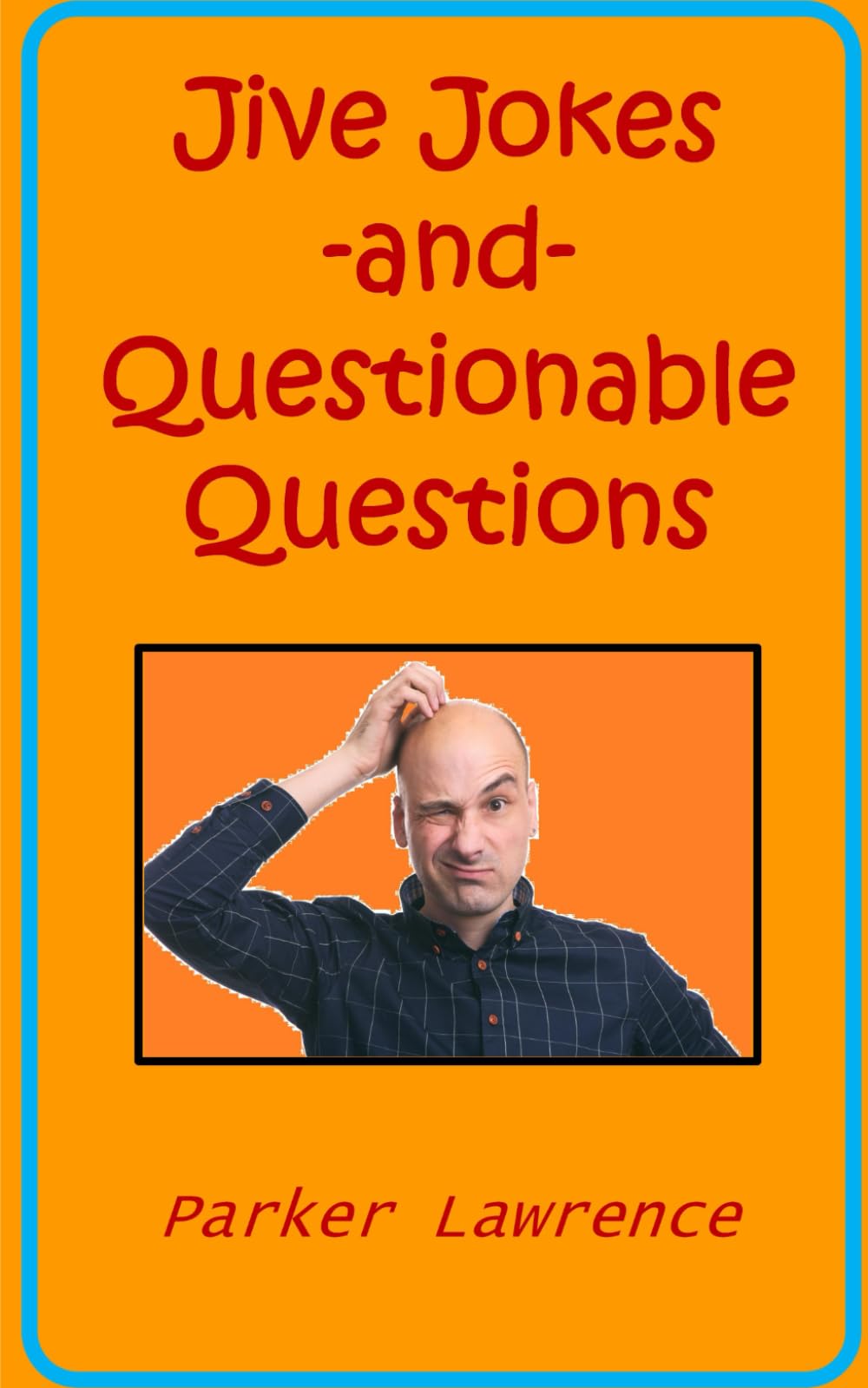 Jive Jokes and Questionable Questions