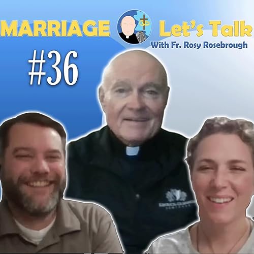 Page de couverture de Marriage - Let's Talk! | Episode #36 "How Do I Feel When I Risk Sharing My Feelings In Dialogue?"