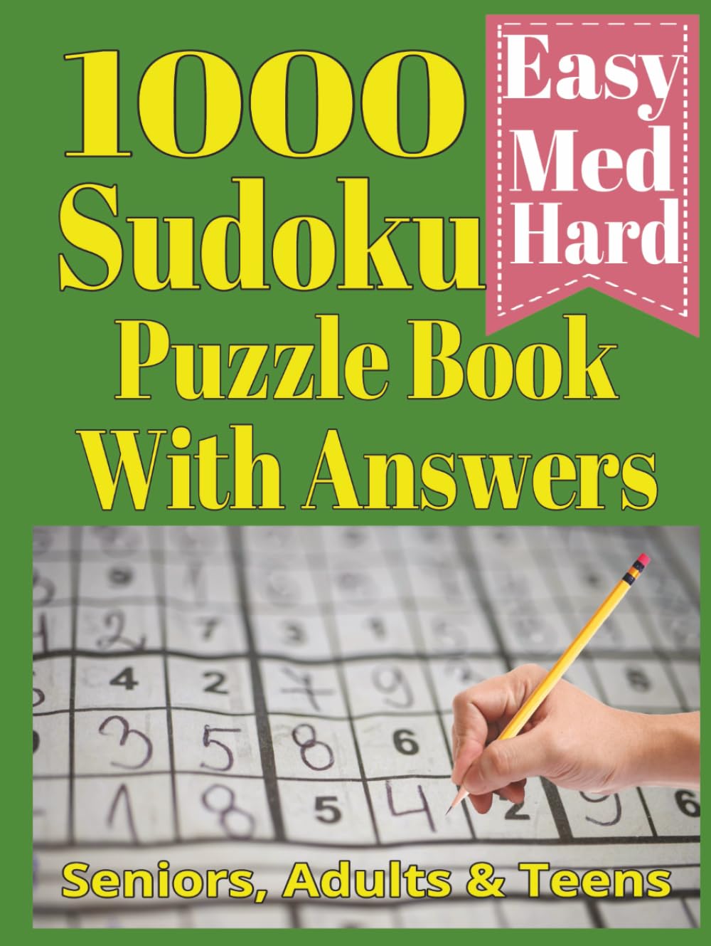 1000 Sudoku Book Puzzle With Answers: Sudoku Puzzles for Adults, Seniors & teens |3 Levels of Difficulty | 1000 Puzzles & Solutions, Easy to Hard | ... vacations, holiday or relaxation | Hardcover