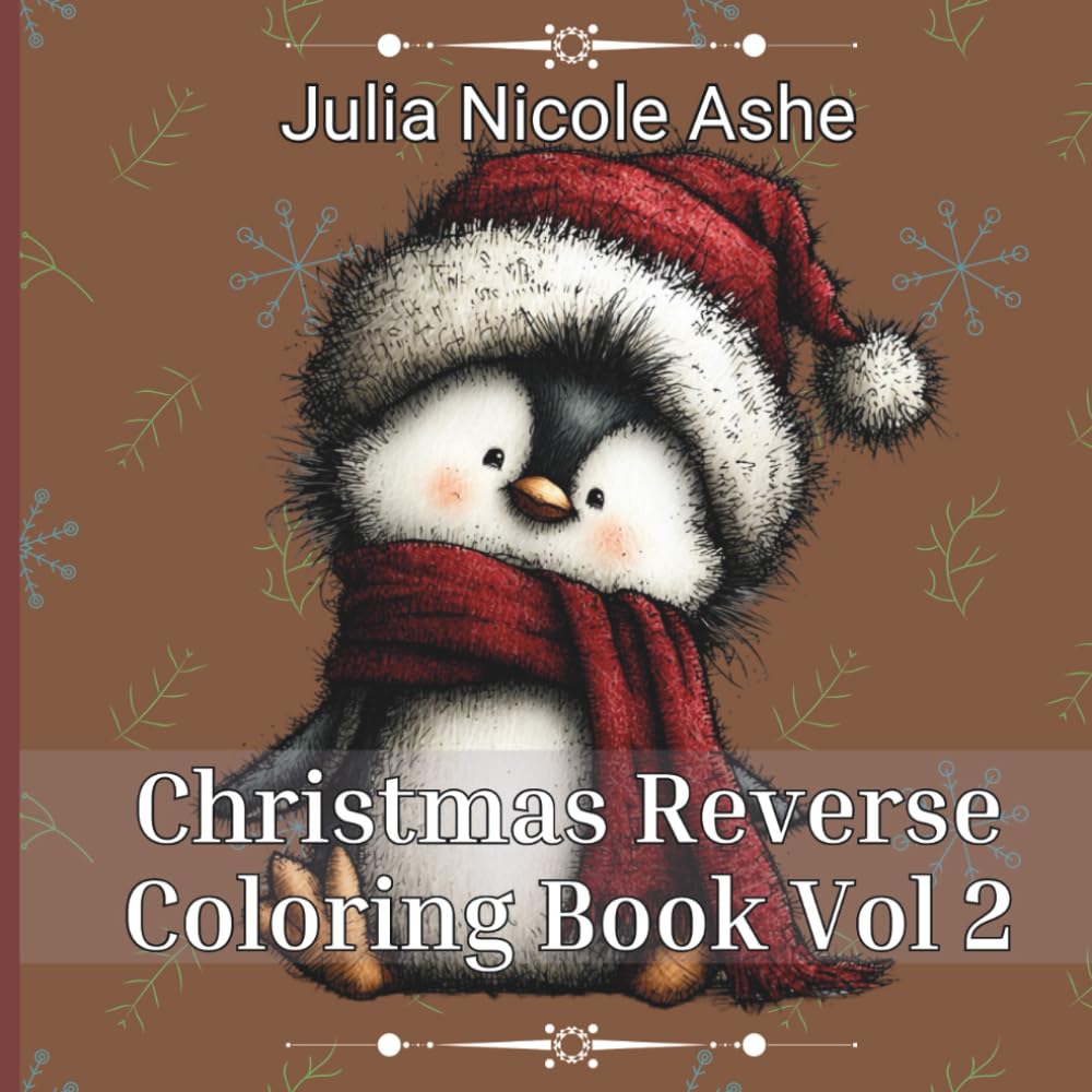 Christmas Reverse Coloring Book Vol 2 (Christmas Coloring Books, Trace & Color Books & Christmas Stories)