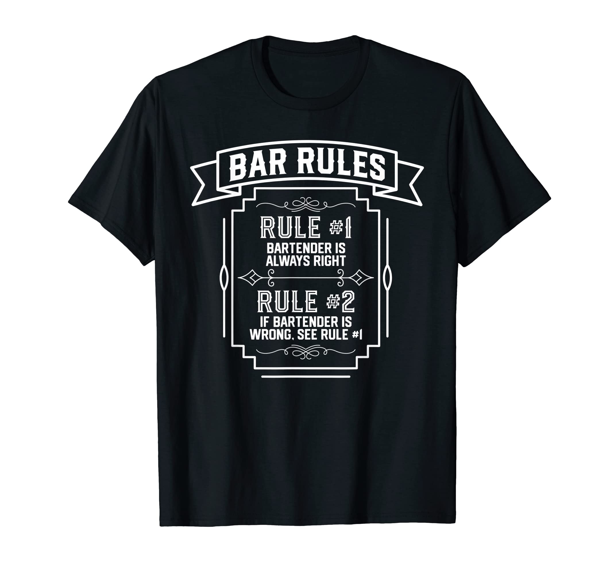 Funny bartender Humor DesignBar Rules The Bartender Always Right - Funny Bartender T-Shirt