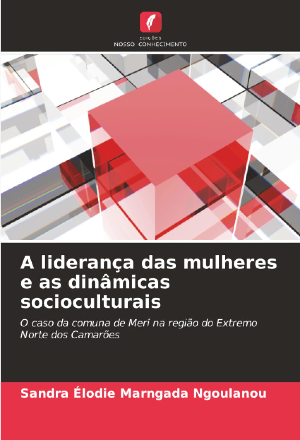 A liderança das mulheres e as dinâmicas socioculturais: O caso da comuna de Meri na região do Extremo Norte dos Camarões