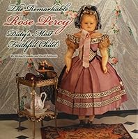 The Remarkable Rose Percy Duty's Most Faithful Child 0692361529 Book Cover