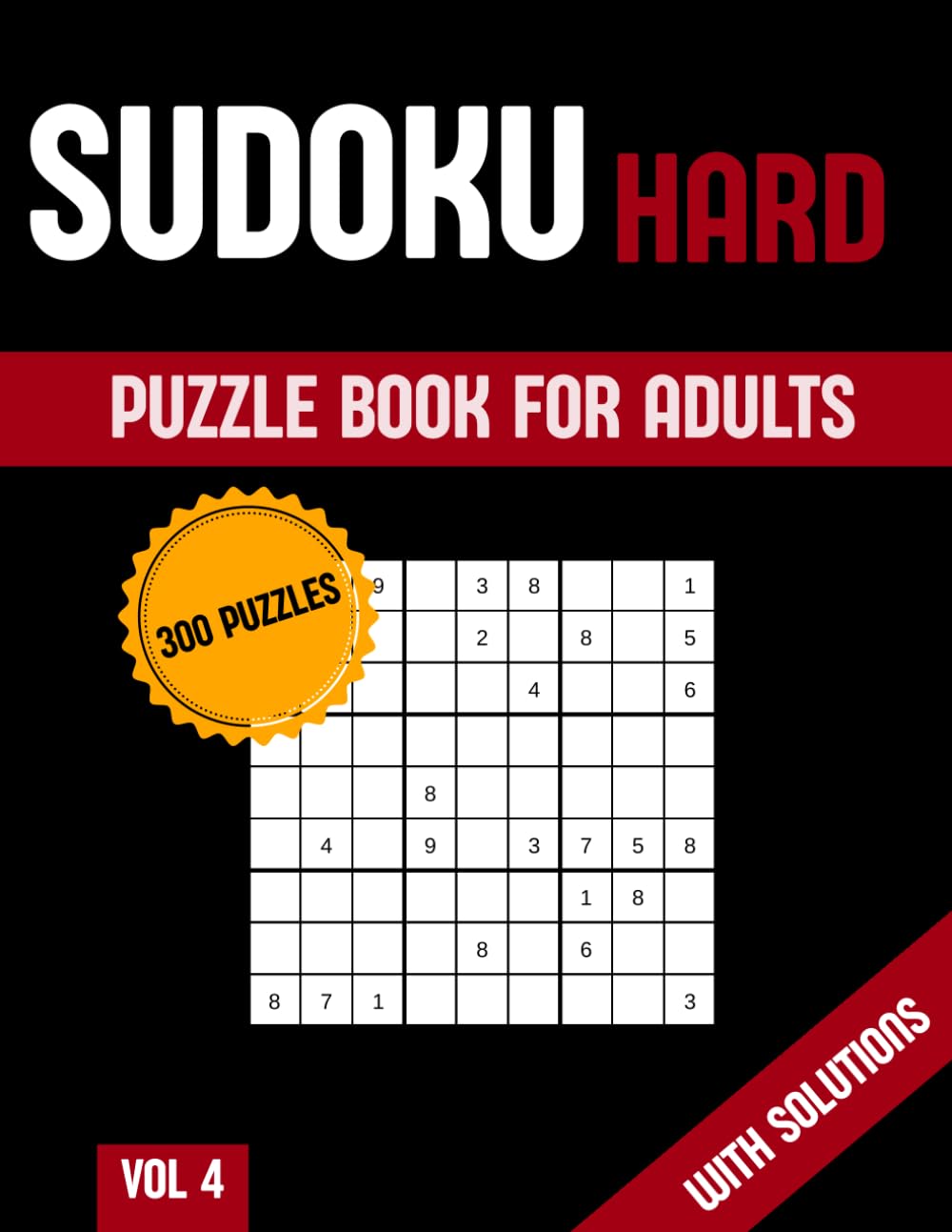 Sudoku Book for Adults: A Book with 300 Hard Puzzles, Vol. 4