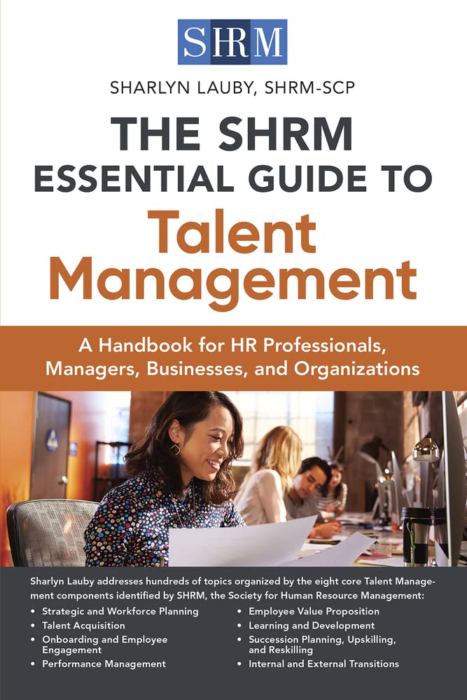 Buy The SHRM Essential Guide to Talent Management: A Handbook for HR Professionals, Managers, Businesses, and Organizations — BookShops.in