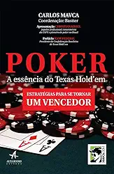 Poker. A Essência do Texas Hold'em