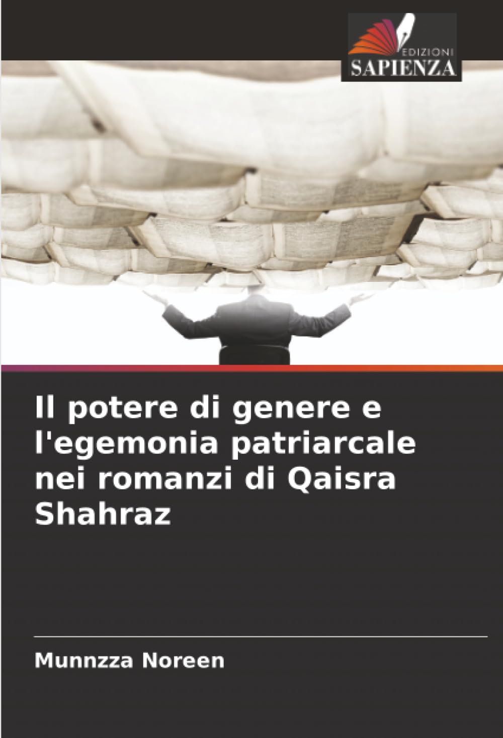 Il potere di genere e l'egemonia patriarcale nei romanzi di Qaisra Shahraz
