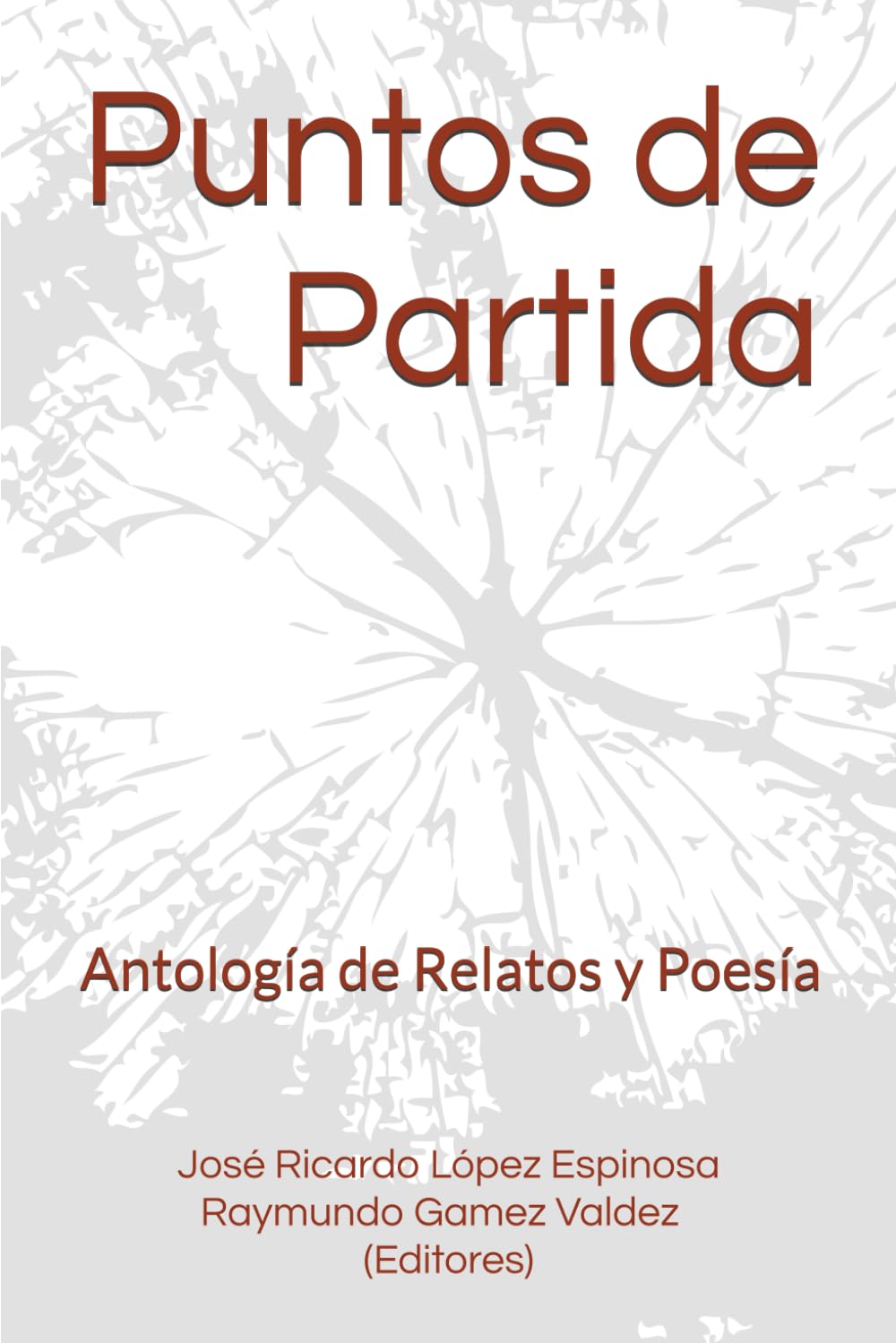 Puntos de Partida: Antología de Relatos y Poesía