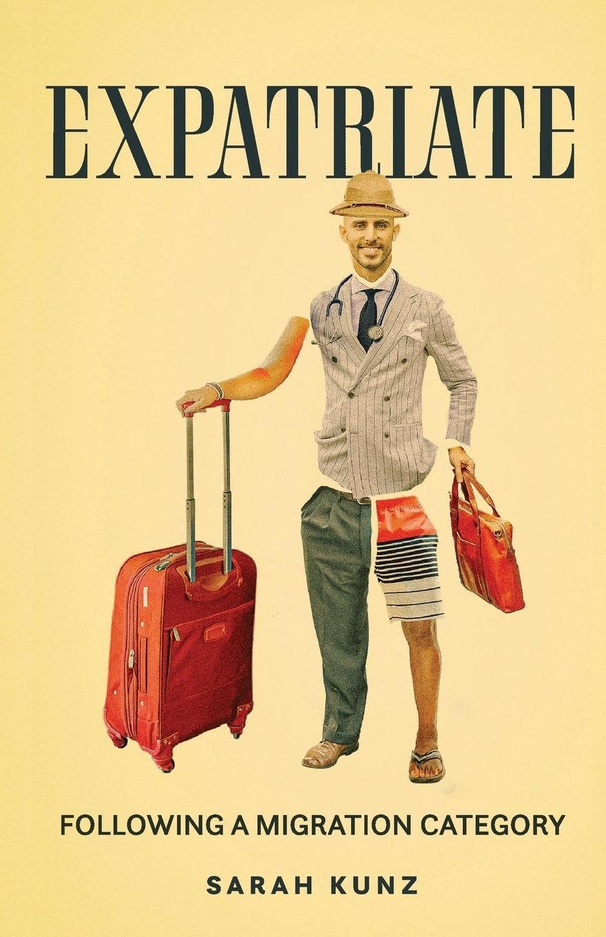 Expatriate by Sarah Kunz PAPERBACK 9781526182579