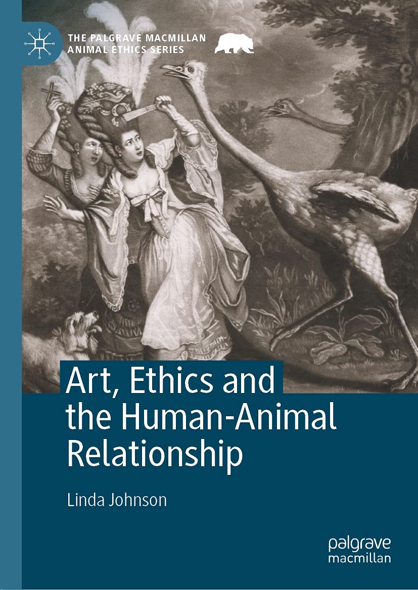 Art, Ethics and the Human-Animal Relationship pour comprendre les débats éthiques sur l'animal