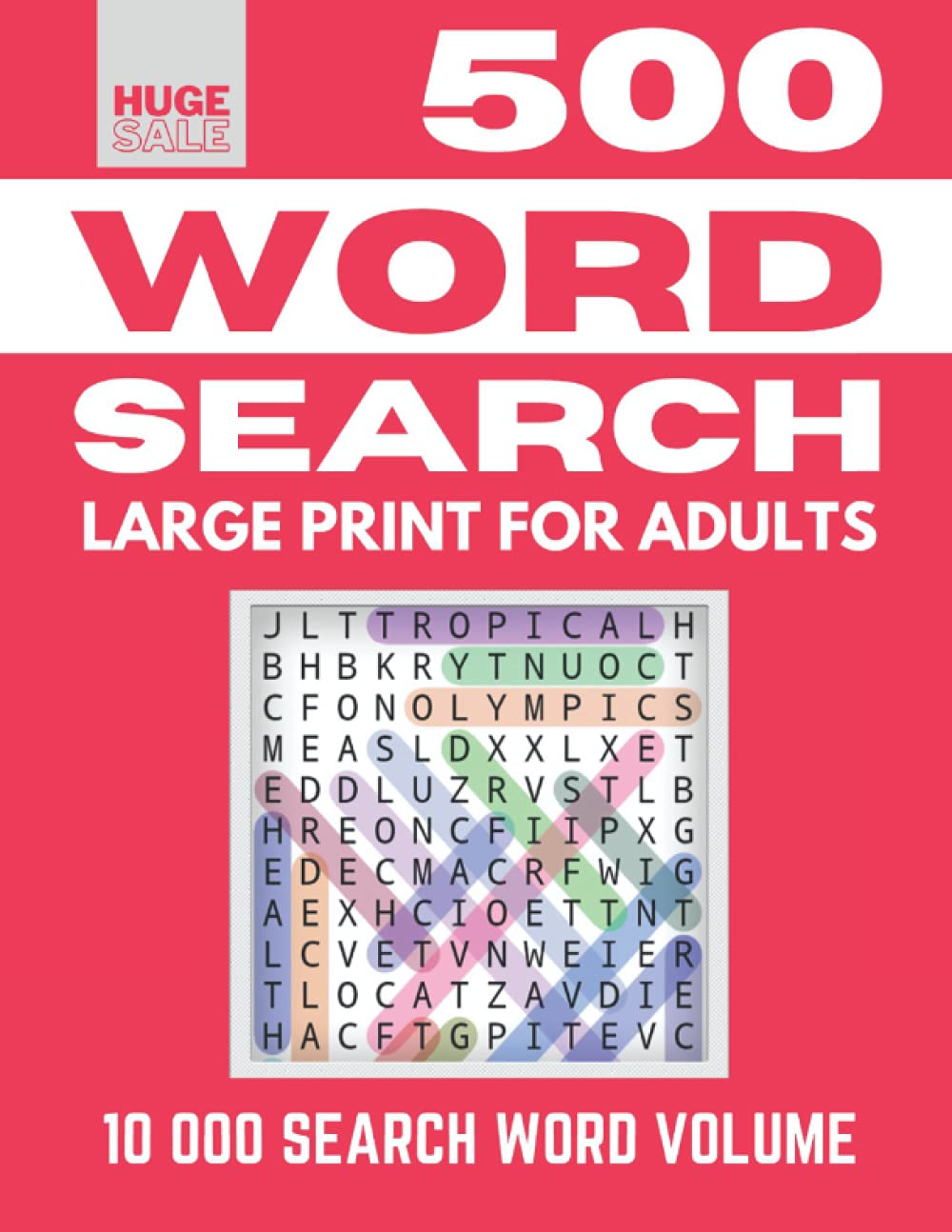 Word Search Large Print For Adults: 500 Word Search Puzzle Book, 10 000 Word Search Volume