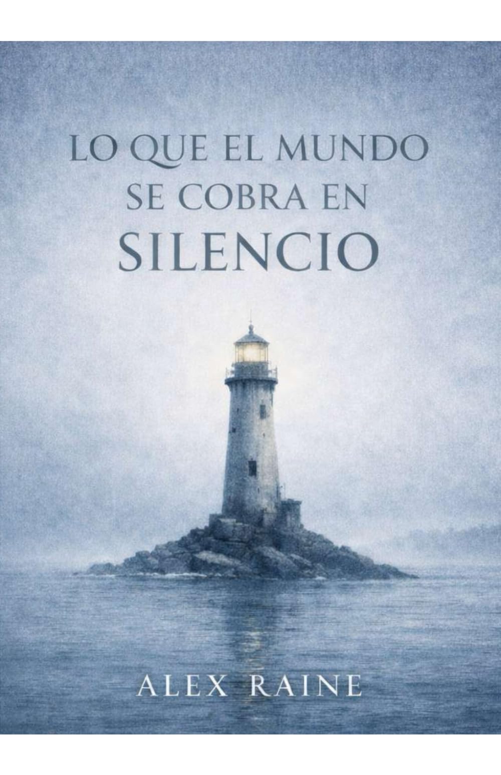 Lo que el mundo se cobra en silencio