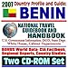 2007 Country Profile and Guide to Benin - National Travel Guidebook and Handbook - Doing Business, Economic Reports, USAID, Agriculture (Two CD-ROM Set)