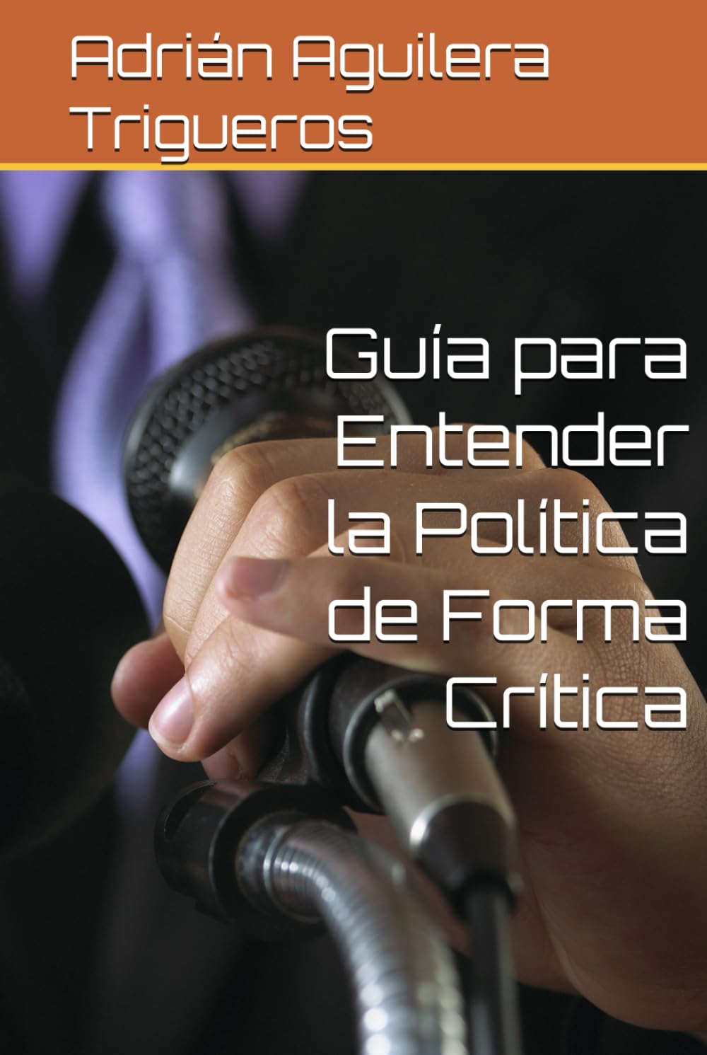 Guía para Entender la Política de Forma Crítica