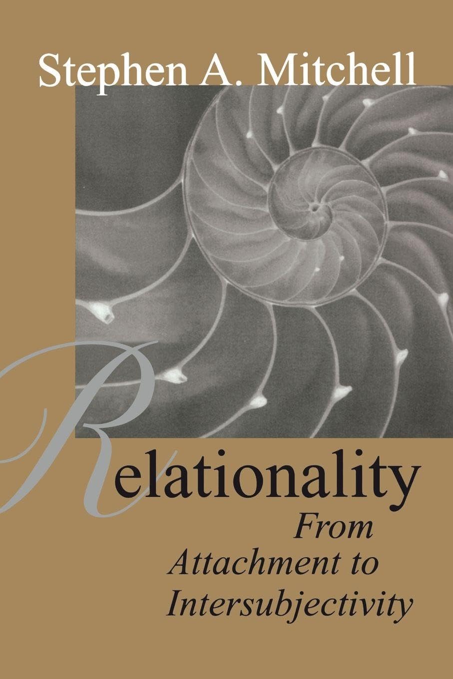 Relationality: From Attachment to Intersubjectivity: 20 (Relational Perspectives Book Series)