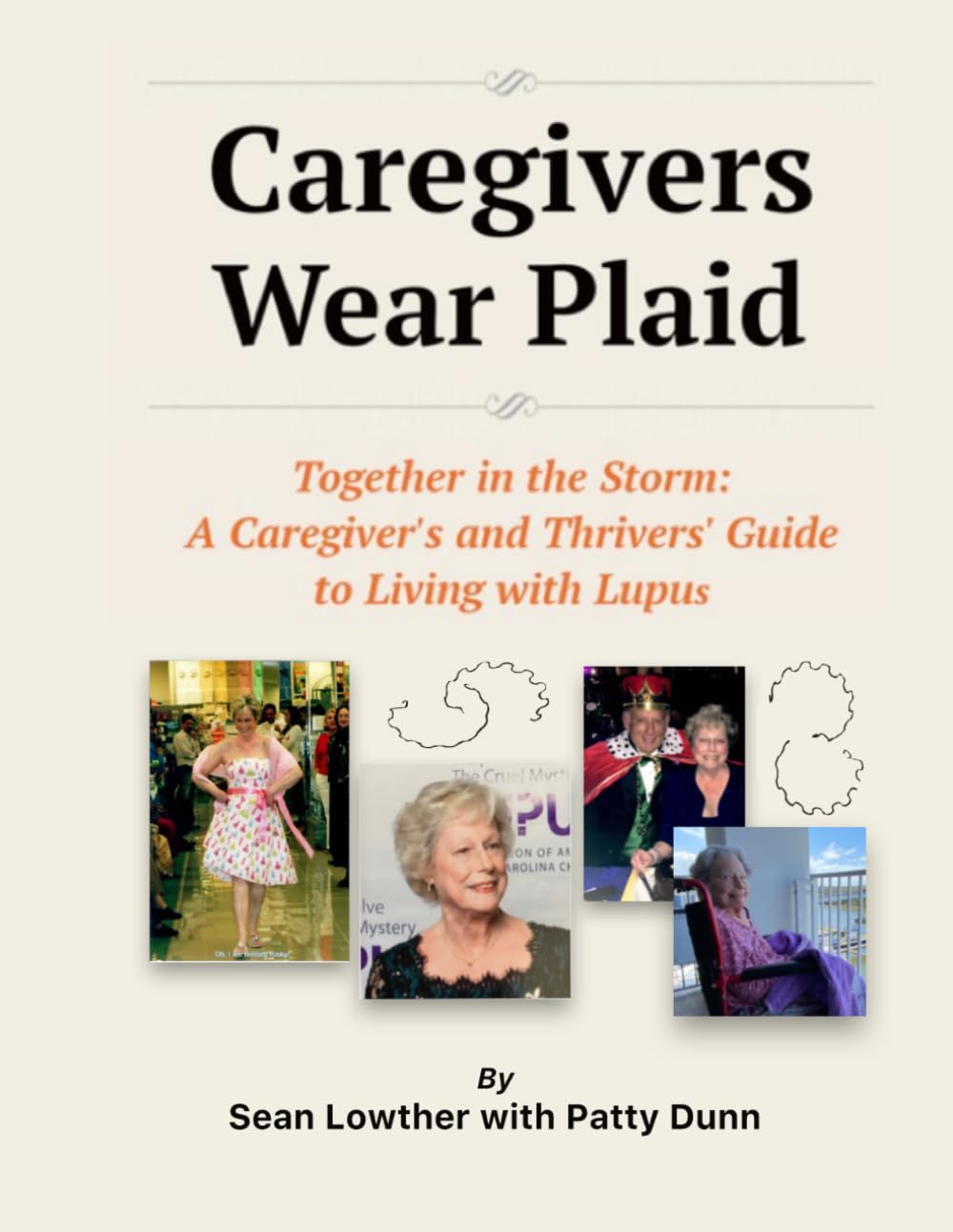 Caregivers Wear Plaid: Together in the Storm: A Caregiver’s and Thrivers' Guide to Living with Lupus      Paperback – November 27, 2025