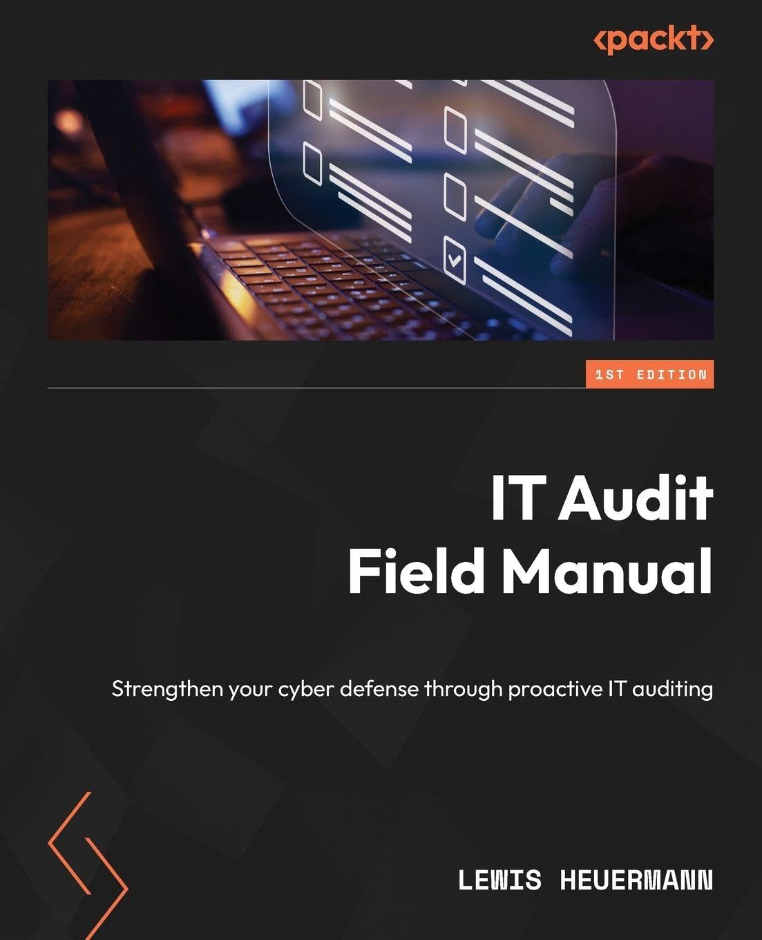 Buy IT Audit Field Manual: Strengthen your cyber defense through proactive IT auditing — BookShops.in