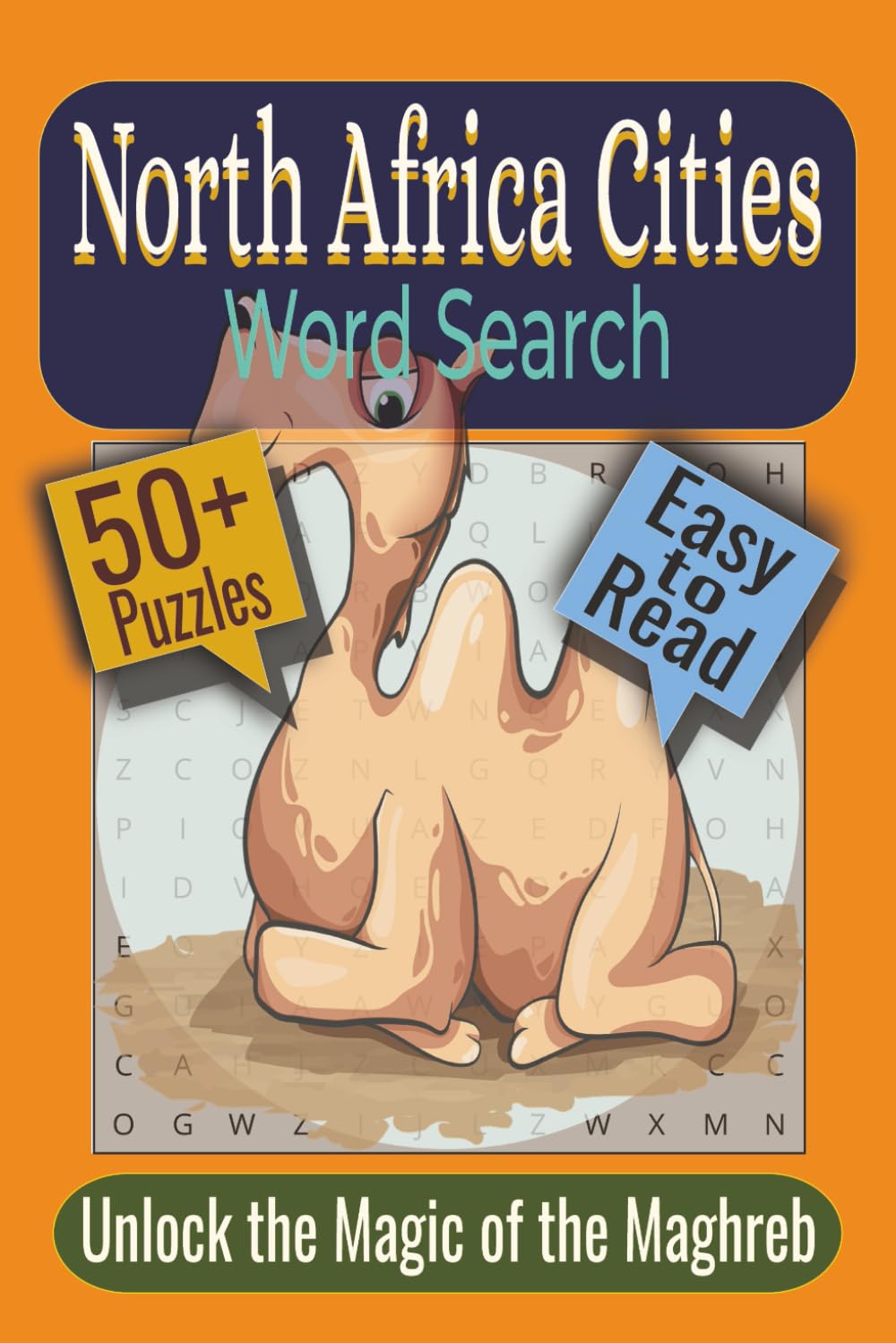 North Africa Cities Word Search Puzzle Book: Puzzles Featuring Major Cities, Desert Towns, and North African Regions