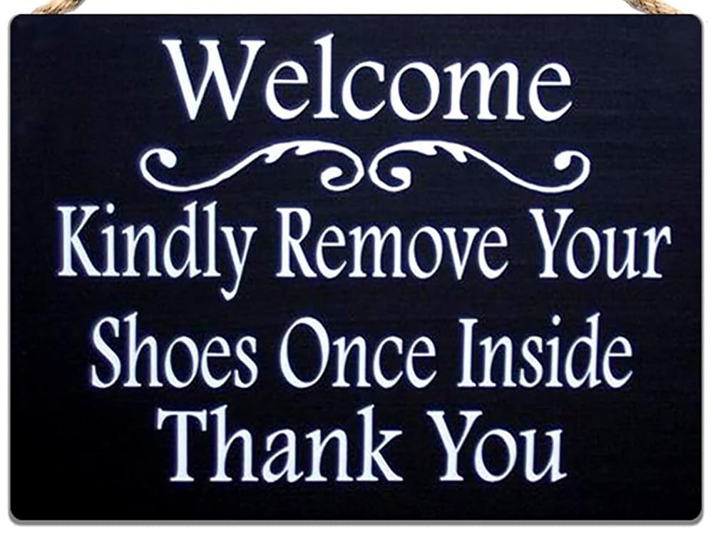 SMAZDFXX Welcome Kindly Remove Your Shoes Once Inside Thank You Aluminum Weatherproof Metal Sign Custom Personalized Tin Sign Wall Decor 5.5"x8"