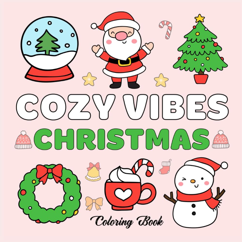 Cozy Vibes Christmas Coloring Book: Bold and Easy Designs to Color for Adults & Teens