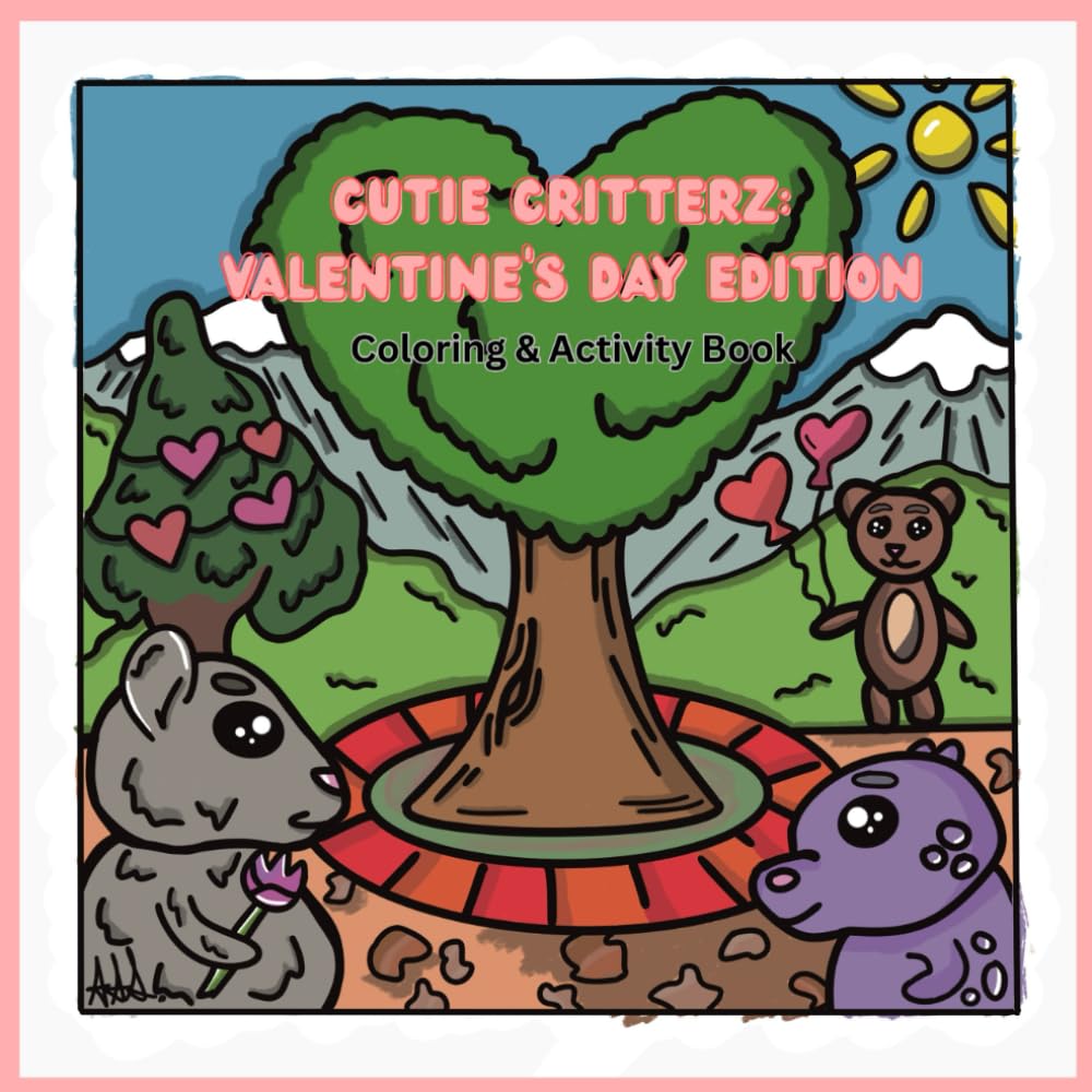 Cutie Critterz: Valentine's Day Edition: Simple & Bold Valentine's Day Coloring Book for kids, teens and adults!