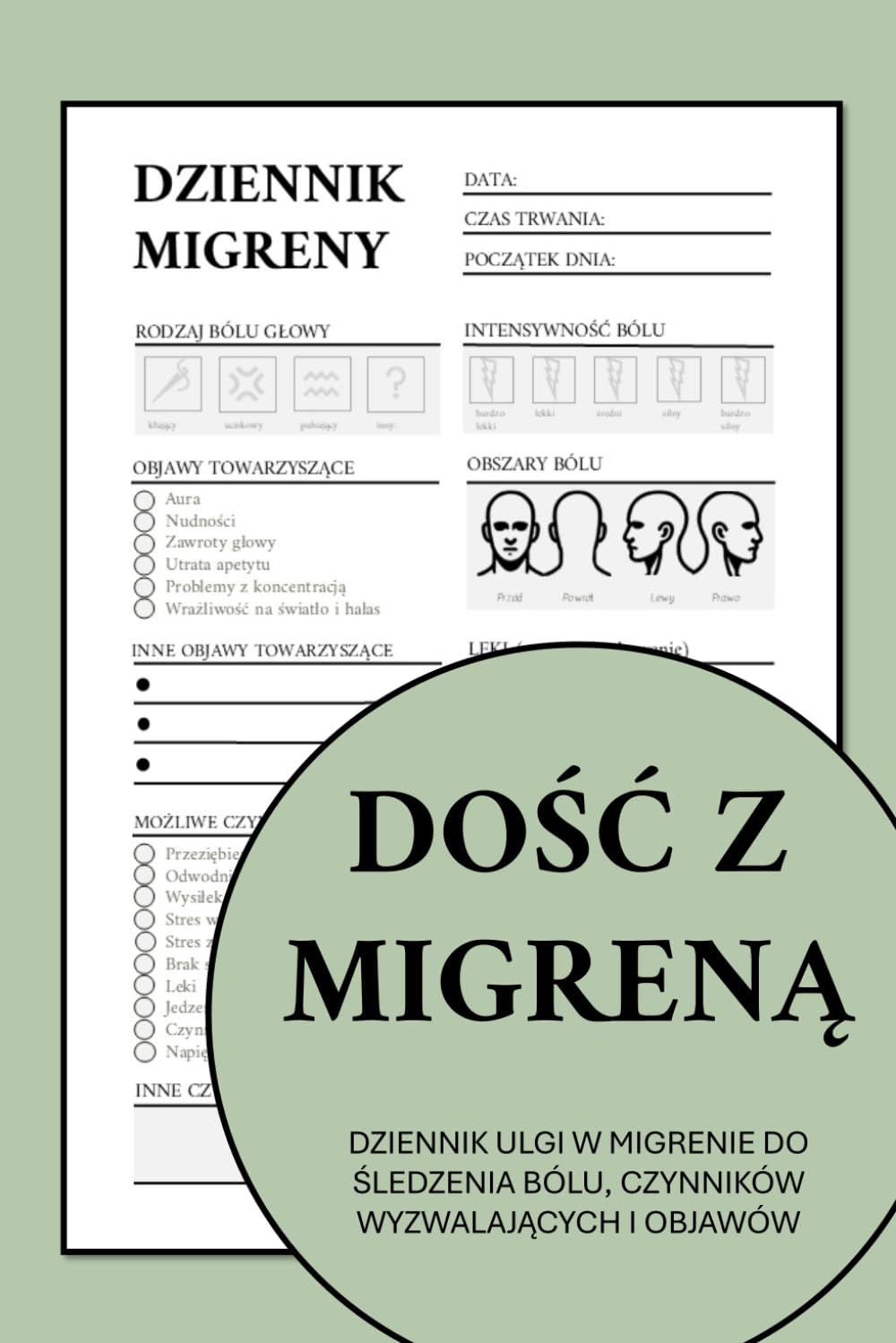 Dość z migreną – Dziennik ulgi w migrenie do śledzenia bólu, czynników wyzwalających i objawów: Dla niesfornych mózgów