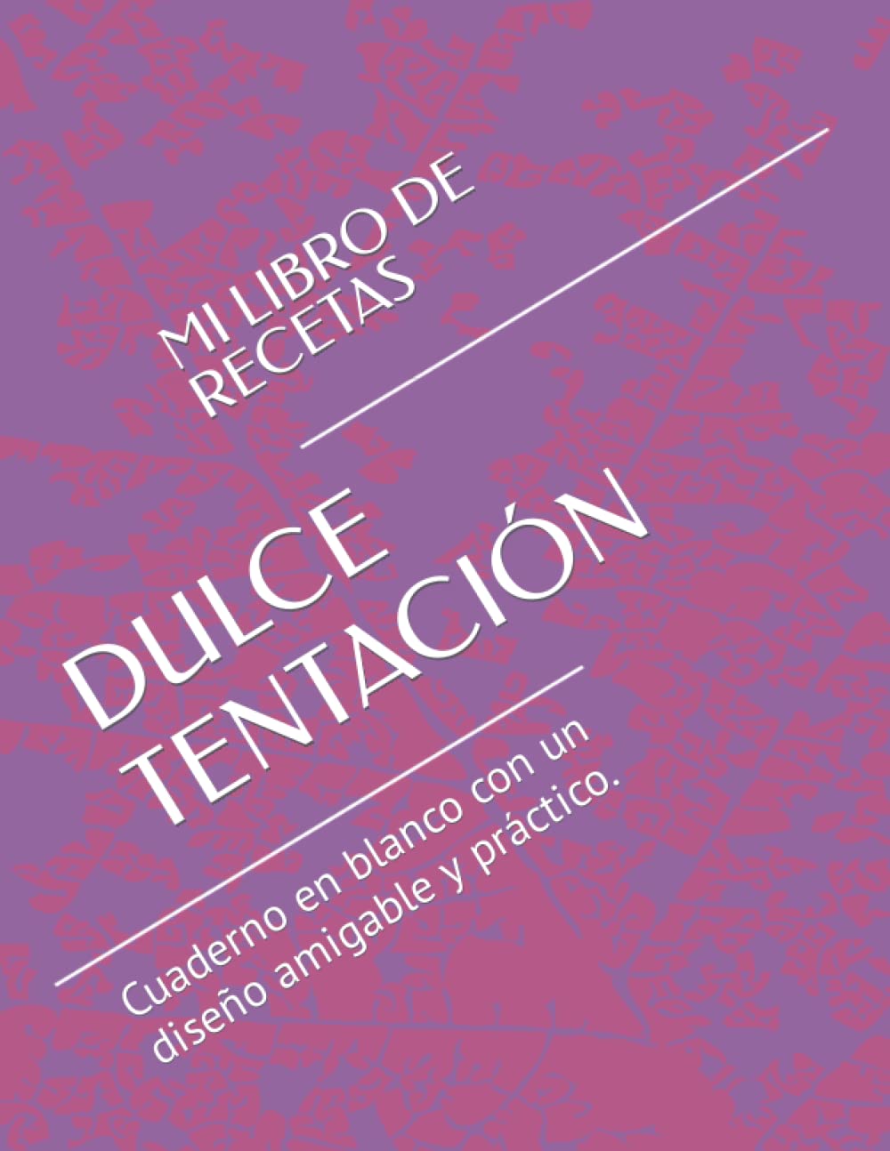 Buy DULCE TENTACIÓN MI LIBRO DE