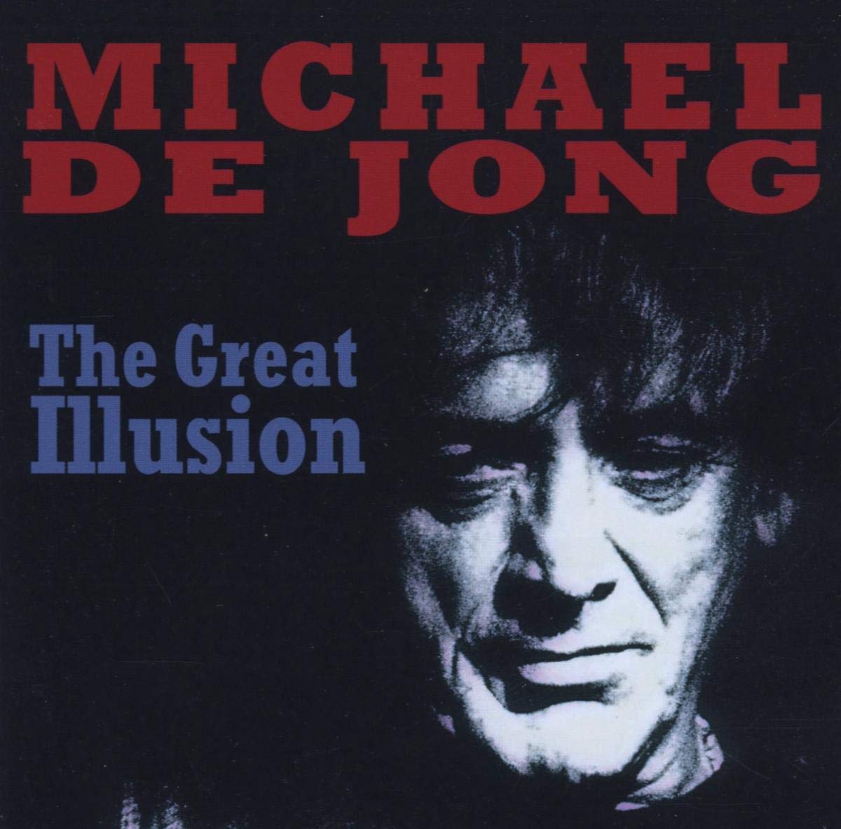 Michael de Jong Great Illusion CD MWCD1017 NEW