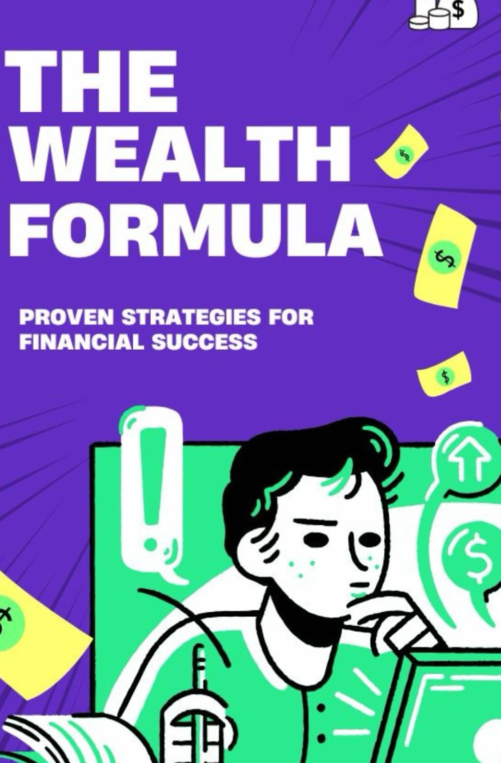 The Wealth Formula: Proven Strategies for Financial Success