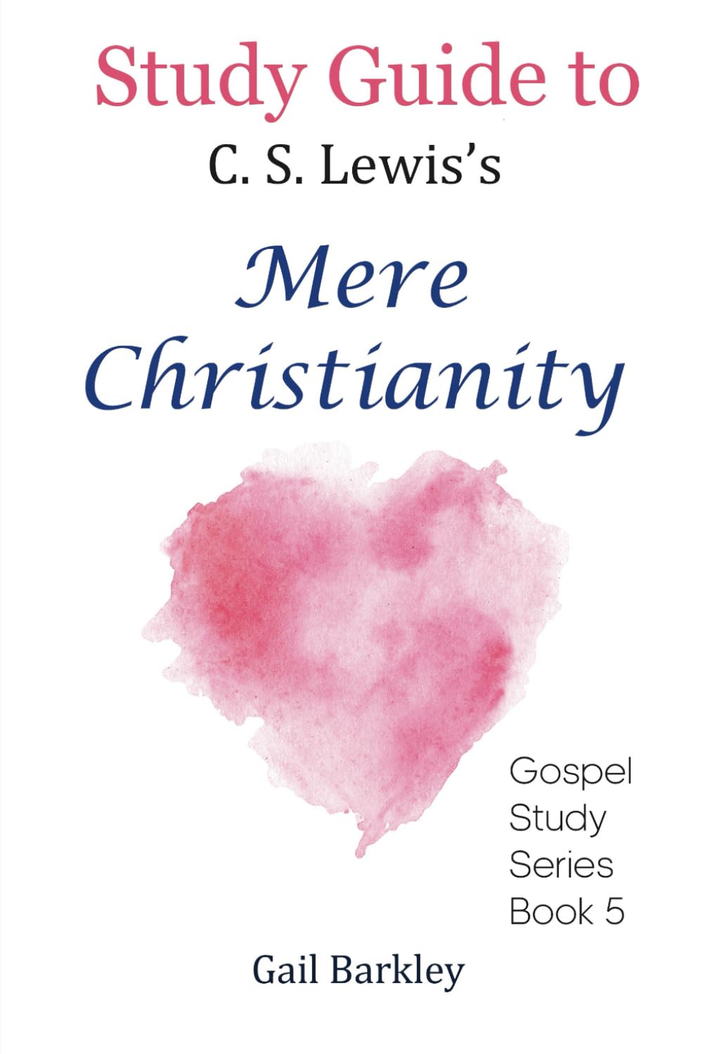 Study Guide to Mere Christianity