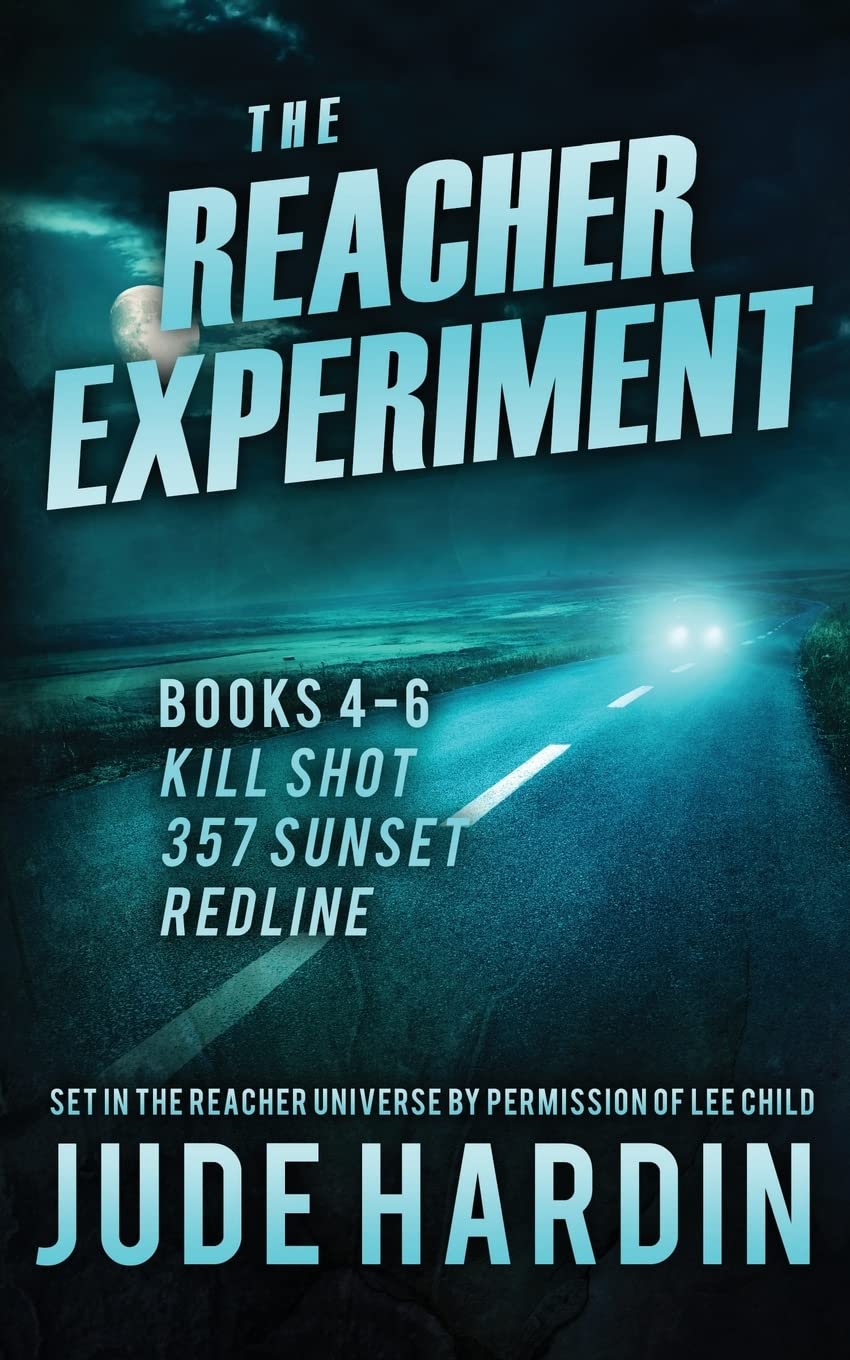 The Reacher Experiment Books 4-6: 2 (A Reacher Universe Collection)