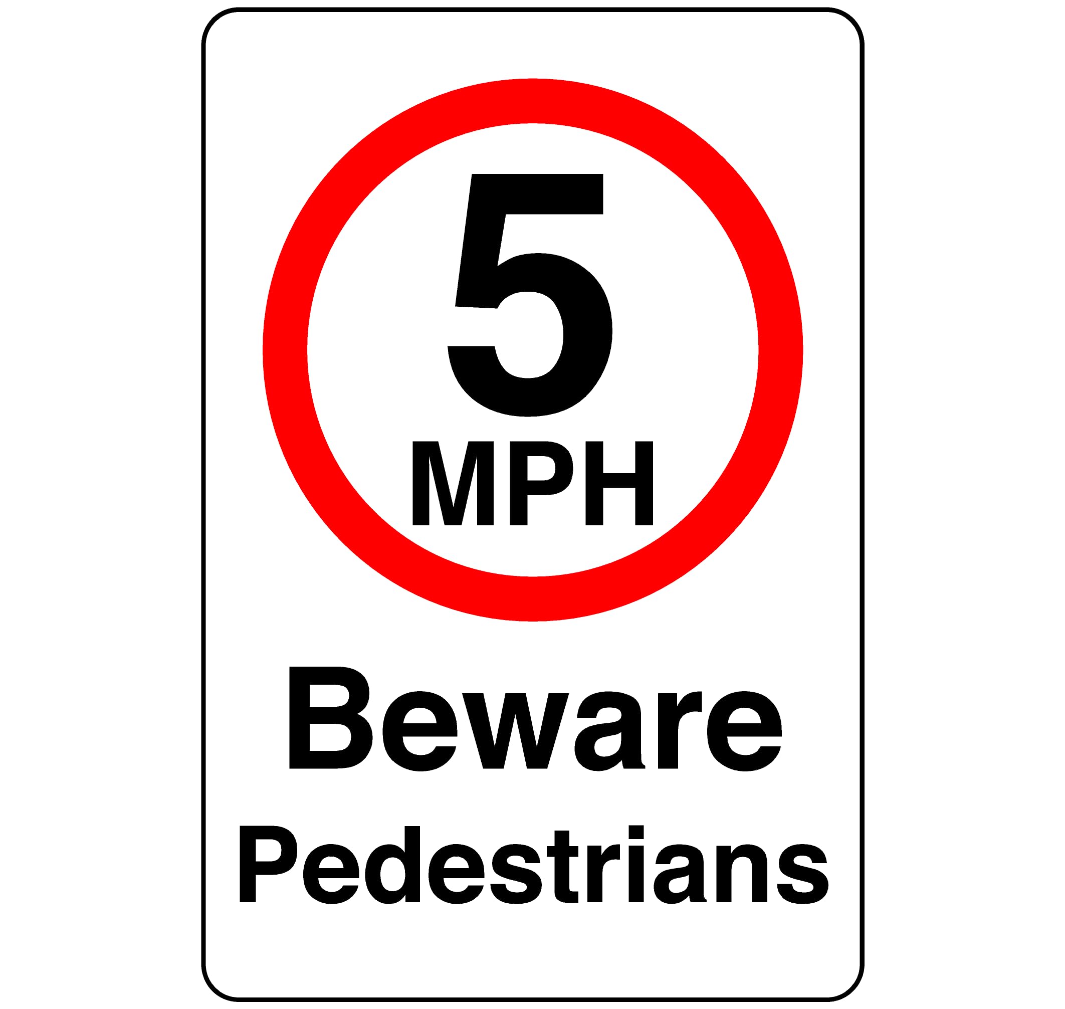 5mph beware pedestrians- 3mm Aluminum Dibond high-visibility and durability for indoor/outdoor usage (300mm x 200mm) Ensures Safety Within 7m Viewing Distance.