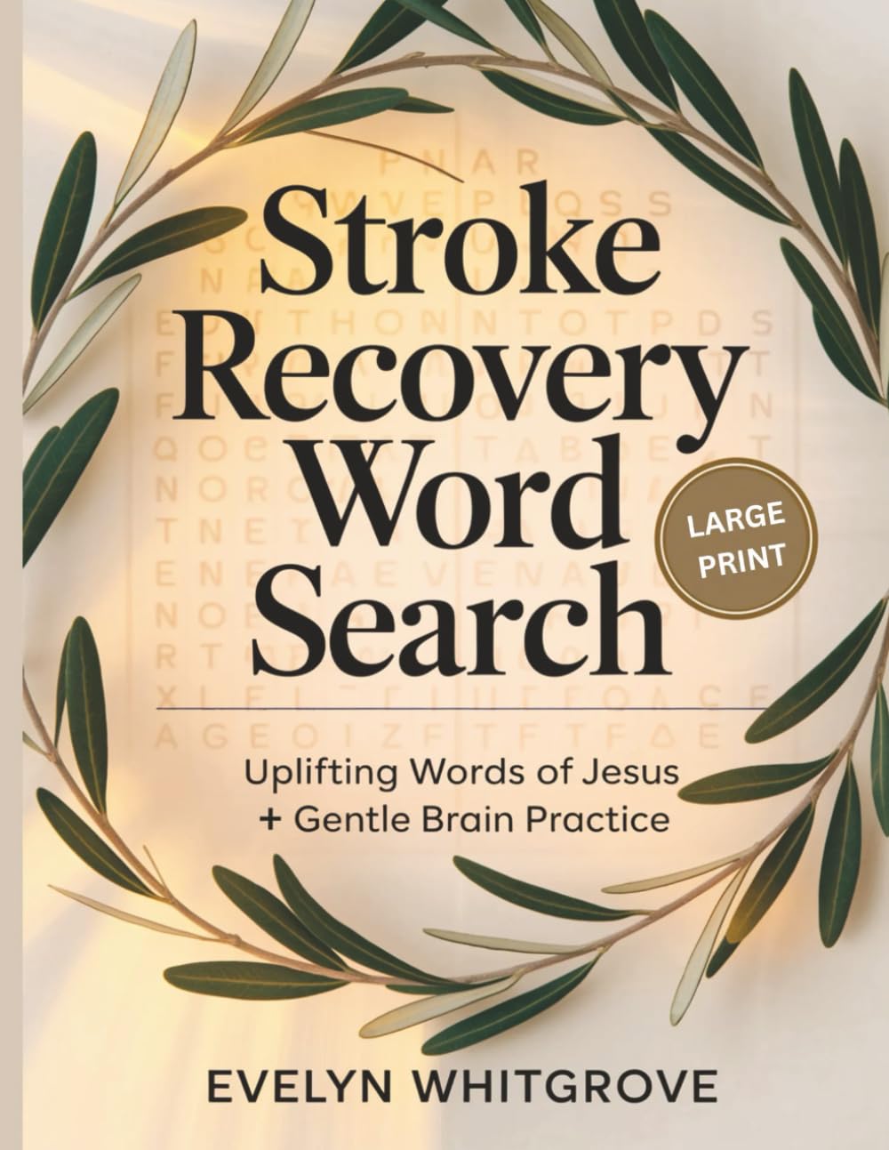 Stroke Recovery Bible Word Search: Uplifting Words of Jesus + Gentle Brain Practice