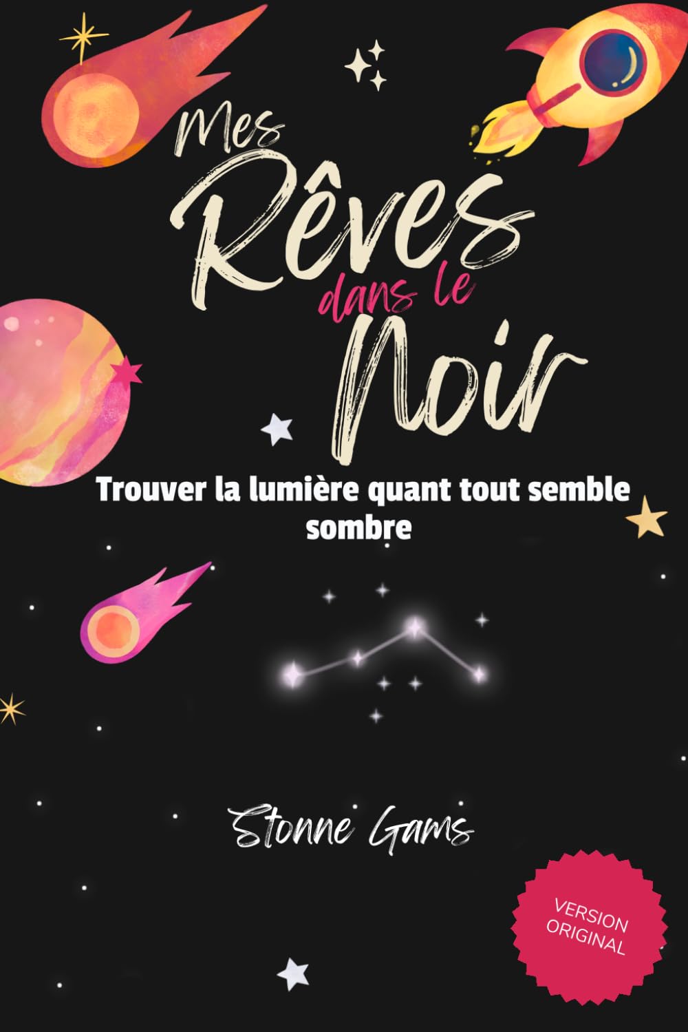 Mes rêve dans le noir: Trouver la lumière quant tout semble sombre