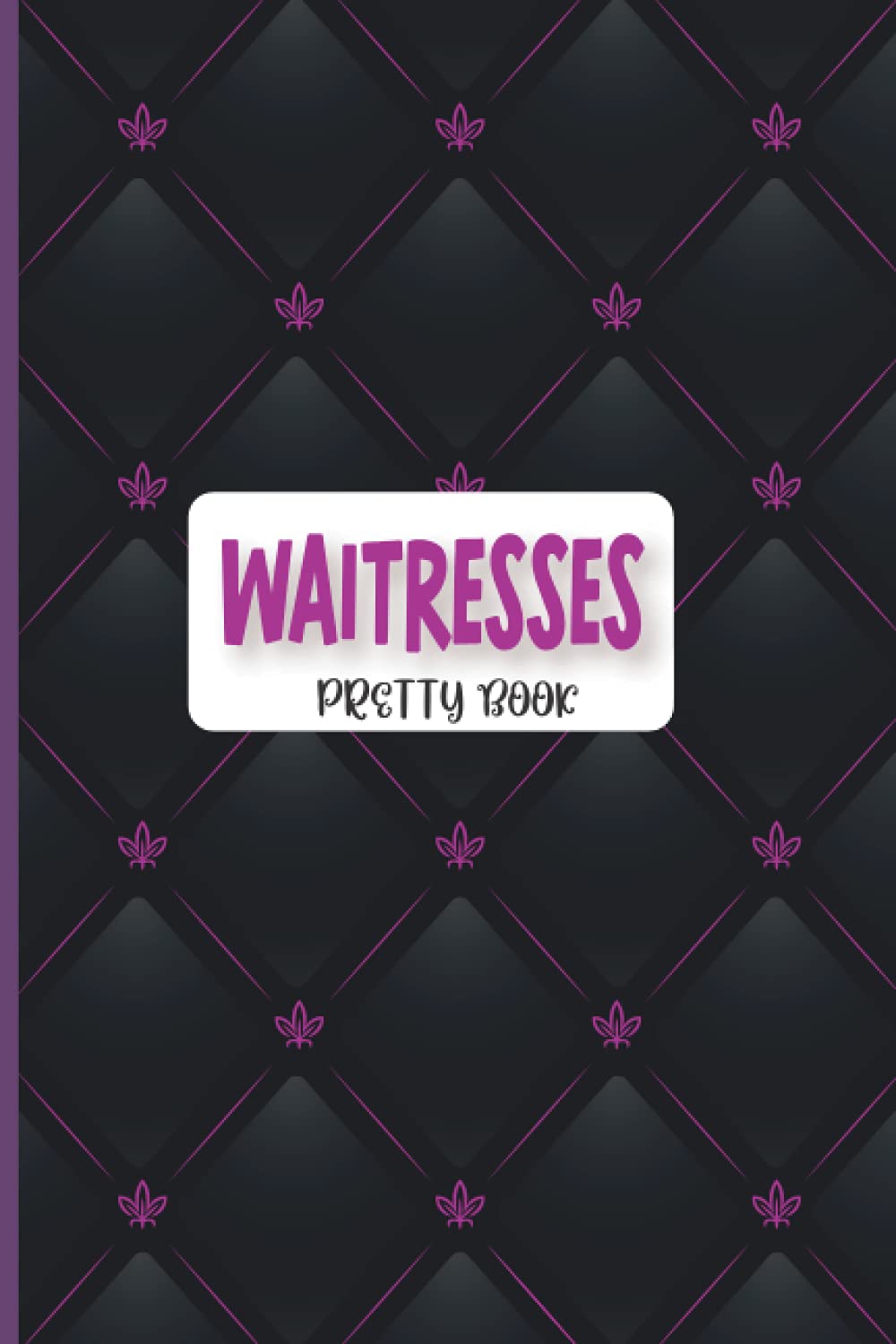 Pretty waitress book: order books for waitresses - waitress notepad - Restaurant Guest Order Pad for Waitresses - guest check books for waitresses