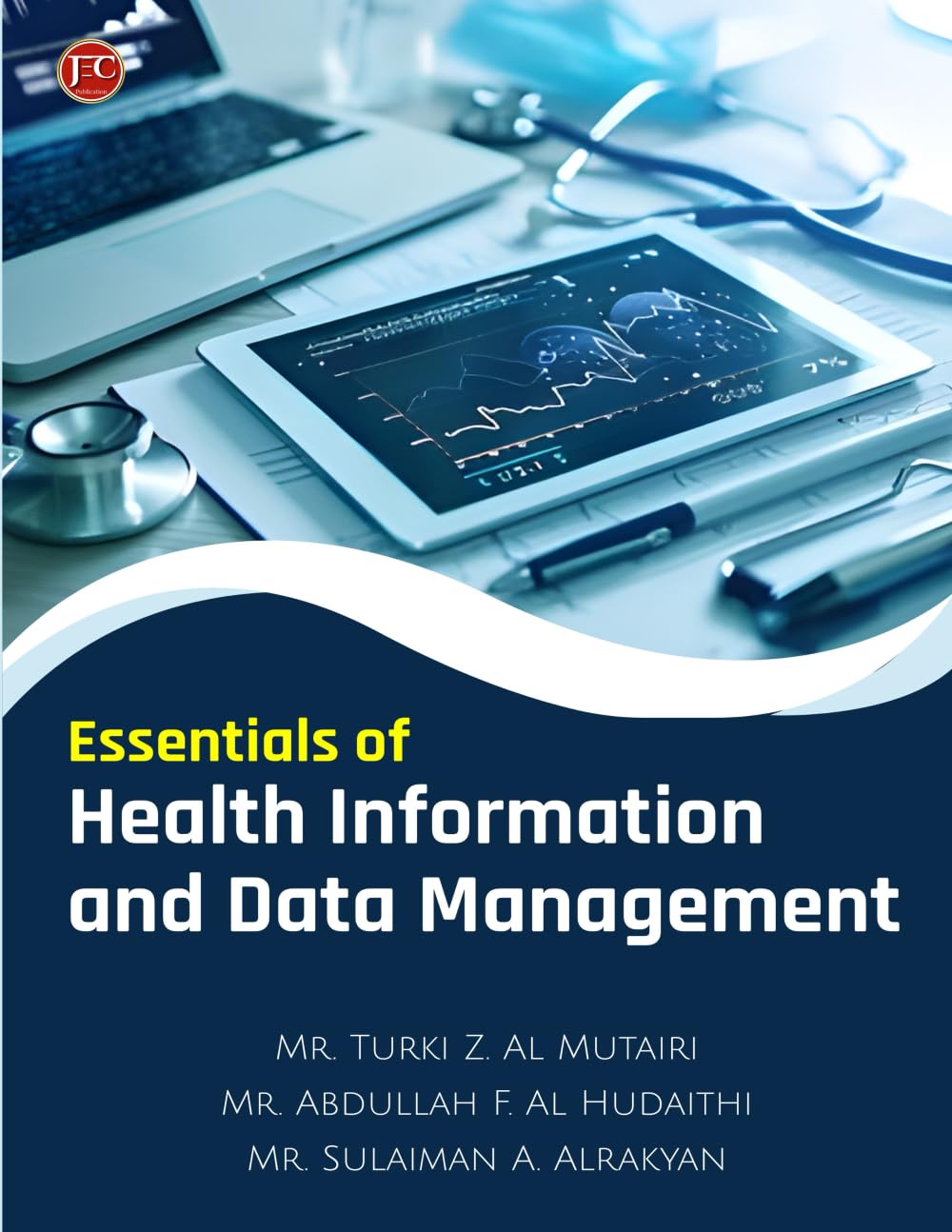 ESSENTIALS OF HEALTH INFORMATION AND DATA MANAGEMENT