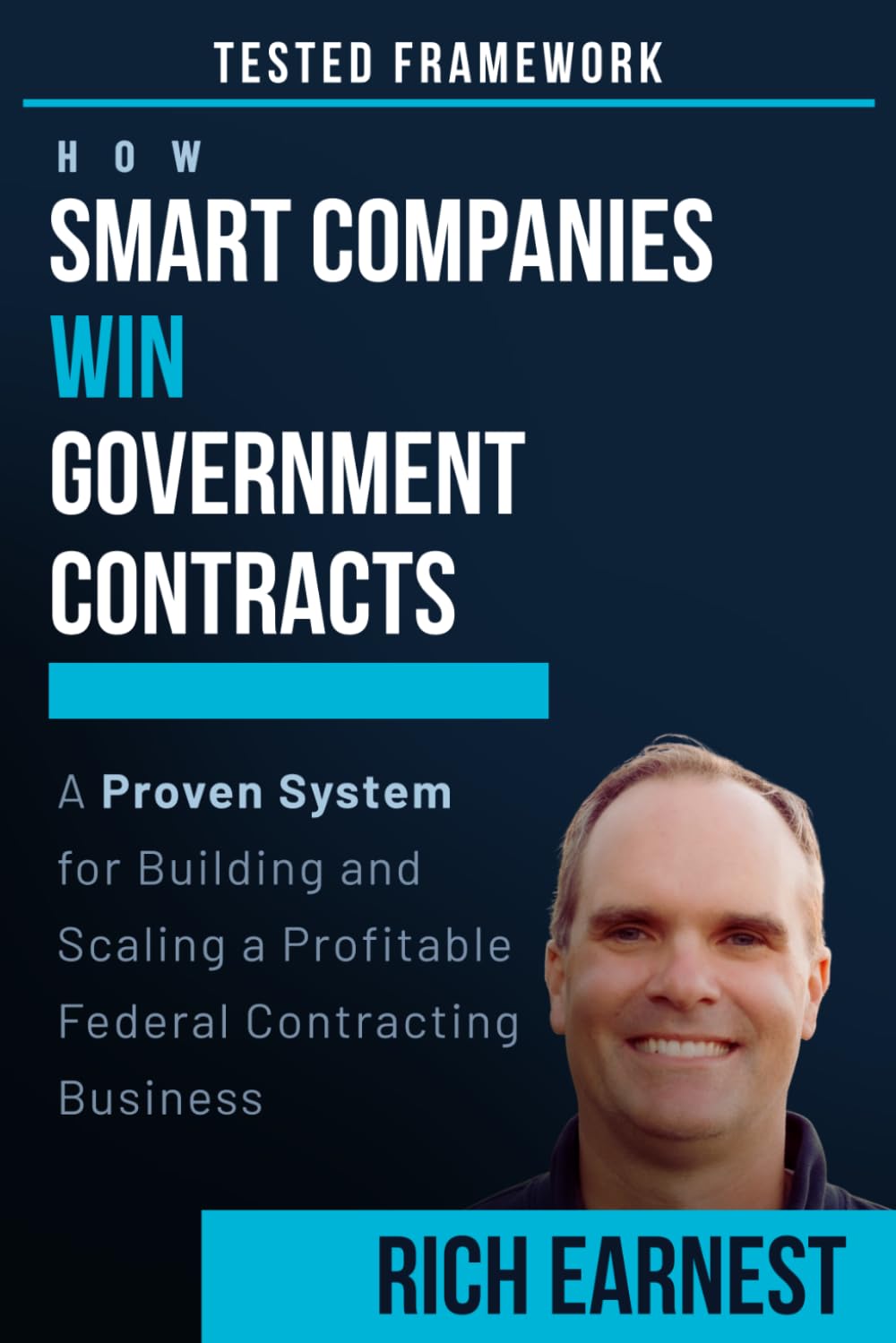 How Smart Companies Win Government Contracts: A Proven System for Building and Scaling a Profitable Federal Contracting Business
