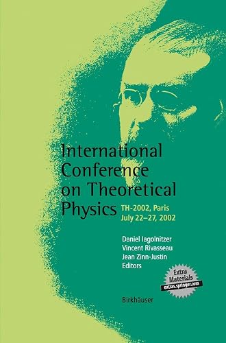 International Conference on Theoretical Physics: TH-2002, Paris, July 22–27, 2002
