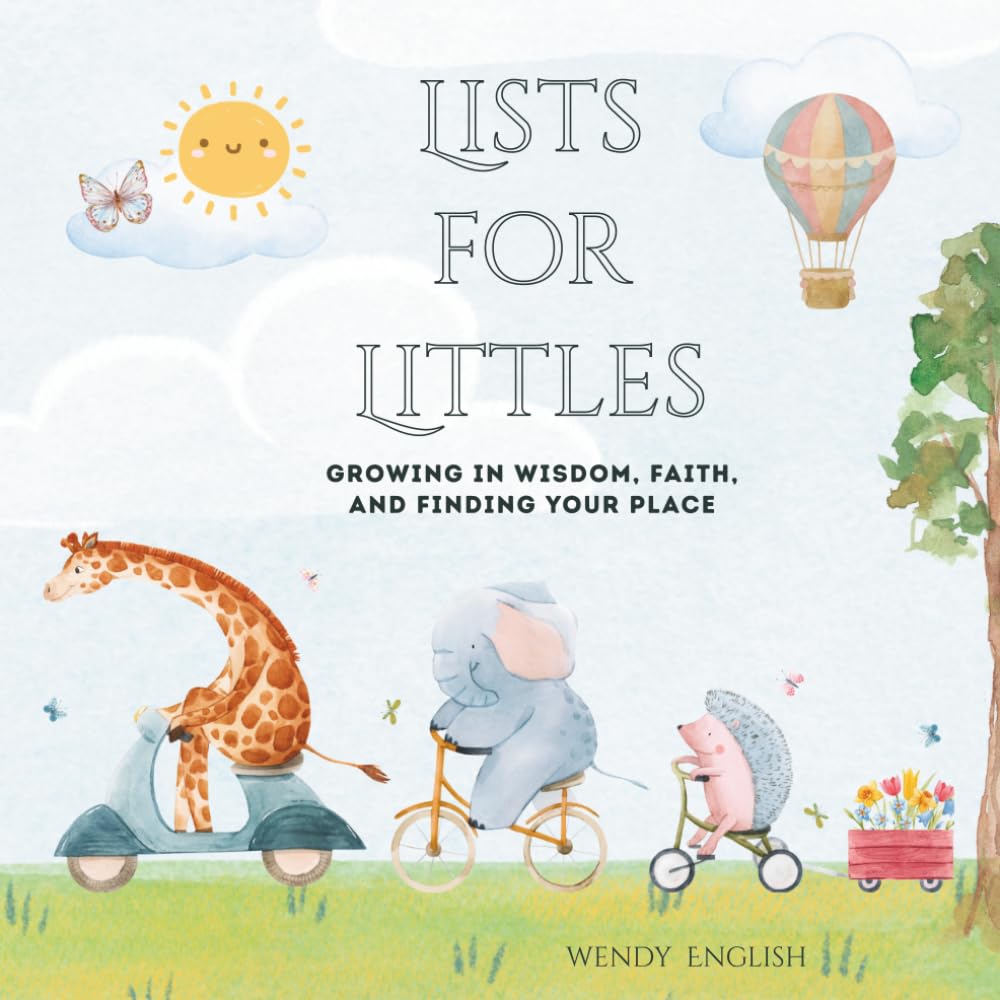 Lists for Littles: Growing in Wisdom, Faith, and Finding Your Place