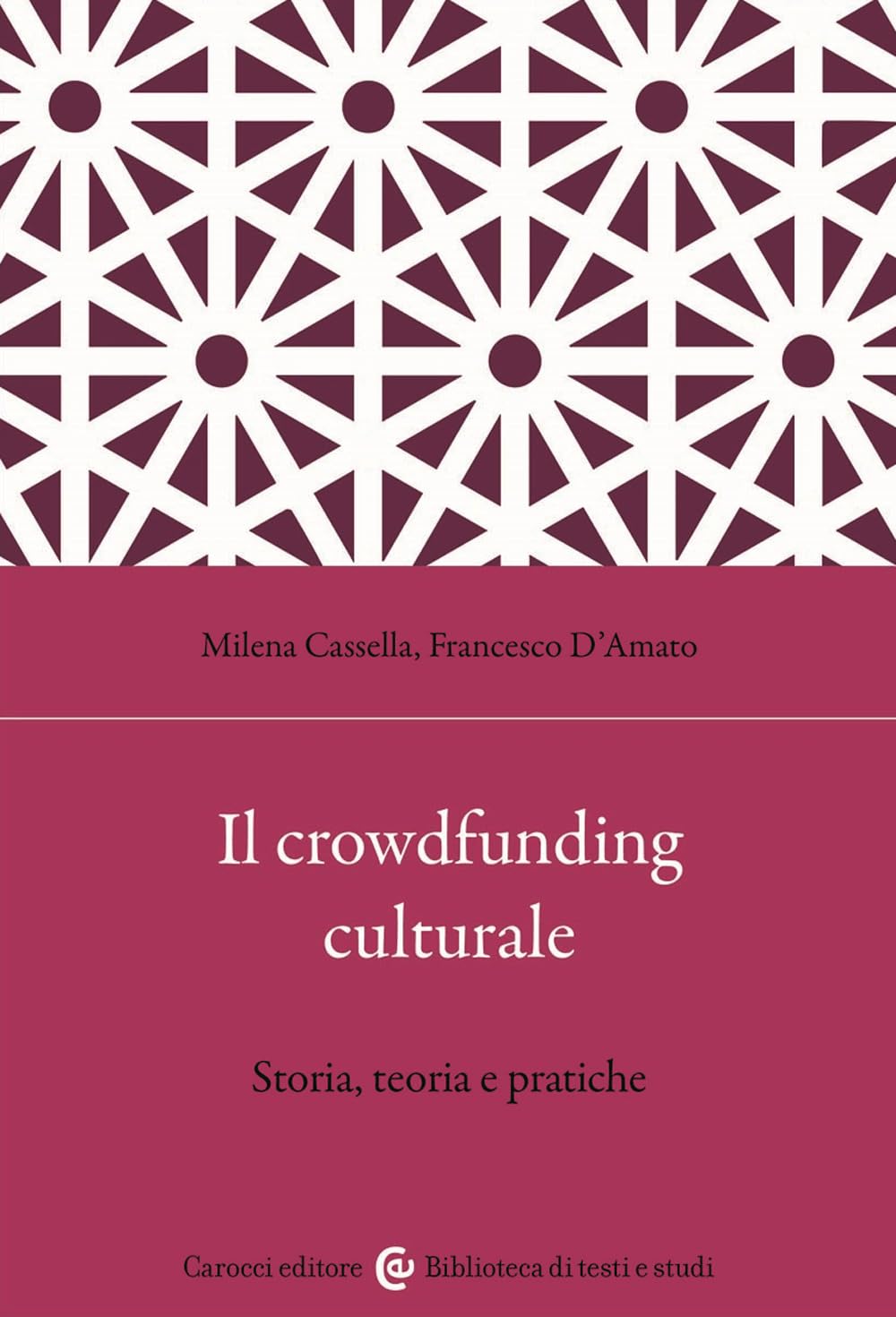 Il Crowdfunding Culturale. Storia, Teoria E Pratiche - 4