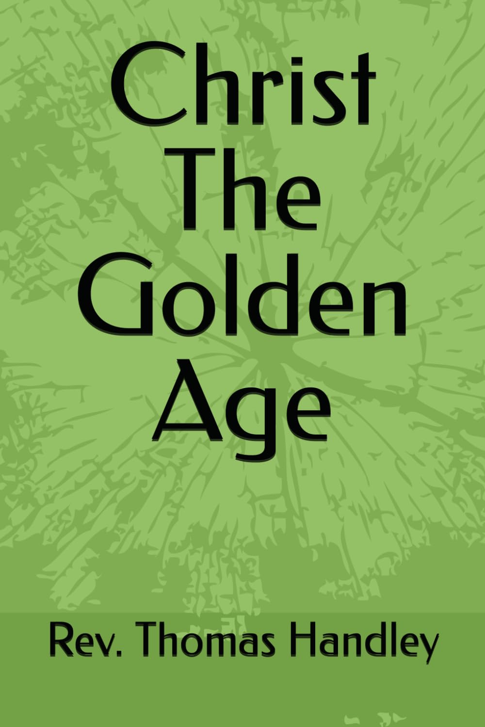 Christ The Golden Age