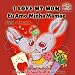 I Love My Mom Eu Amo Minha Mamãe: portuguese kids books, bilingual portuguese, portuguese baby books, portuguese for children (English Portuguese Bilingual Collection) (Portuguese Edition)