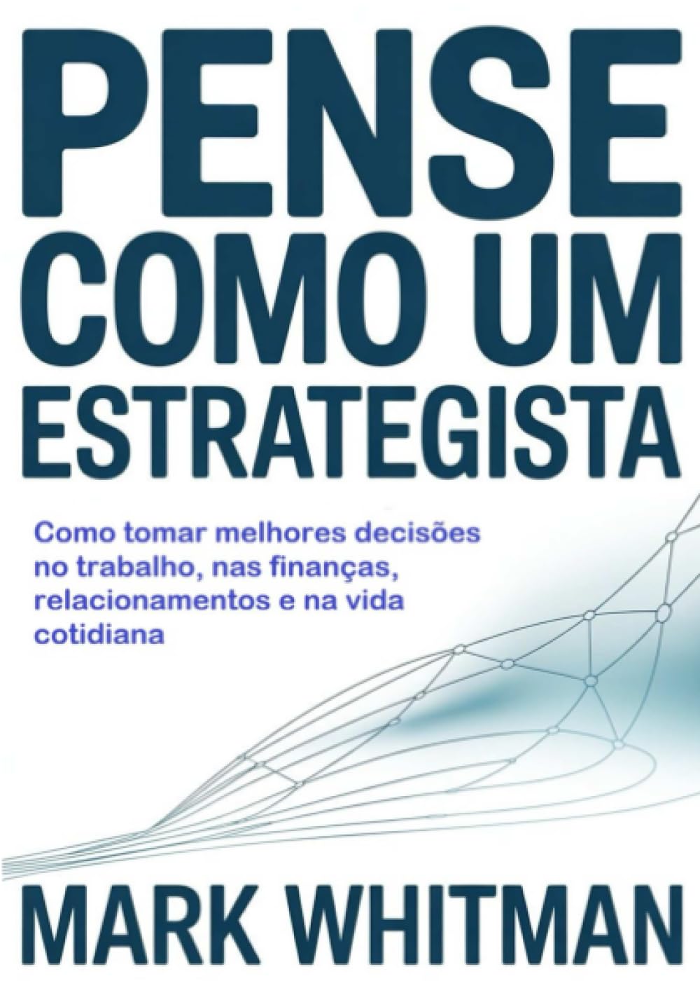 Pense como um estrategista (traduzido)