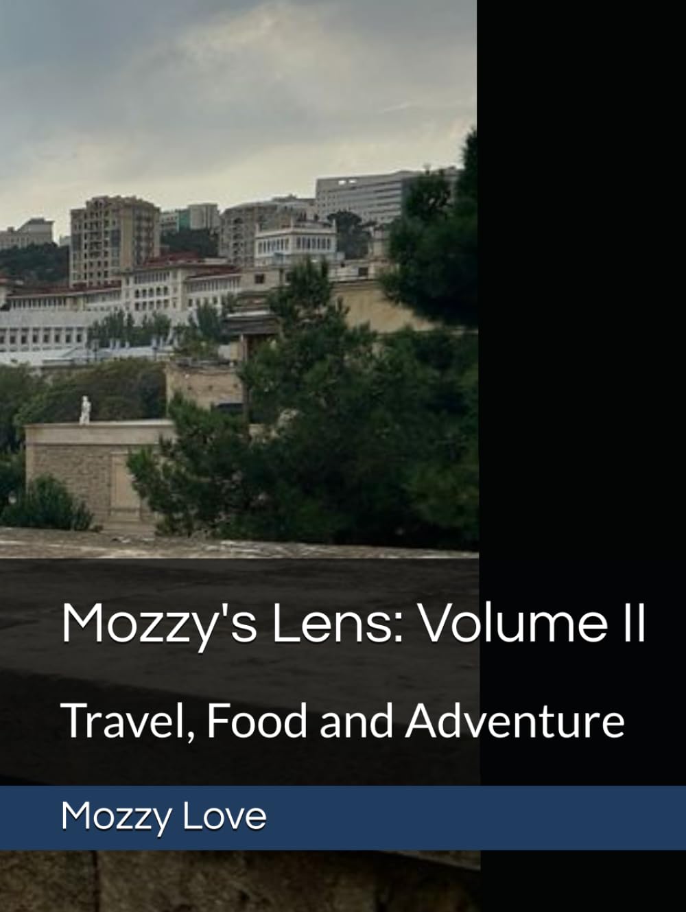 Mozzy's Lens: Volume II l'alternative parfaite pour voyager depuis chez soi