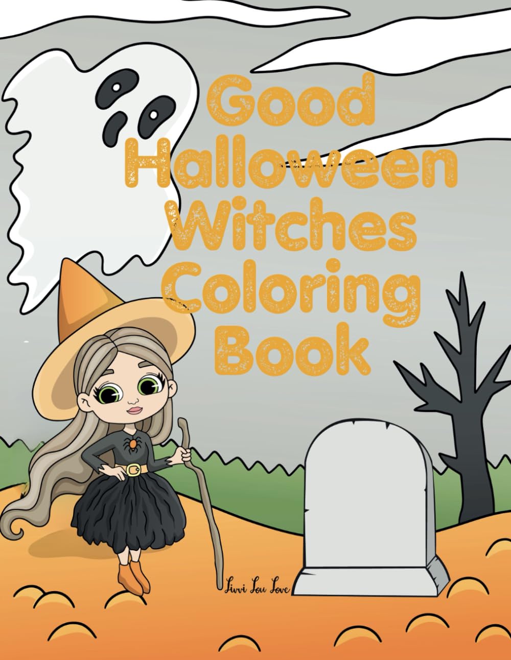 Good Halloween Witches Coloring Book: Halloween Fun for Kids of all ages