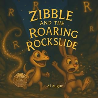 Zibble and the Roaring Rockslide (Sound Seekers Quest · Book 3): A whimsical speech adventure to help kids unlock the /r/ sound!