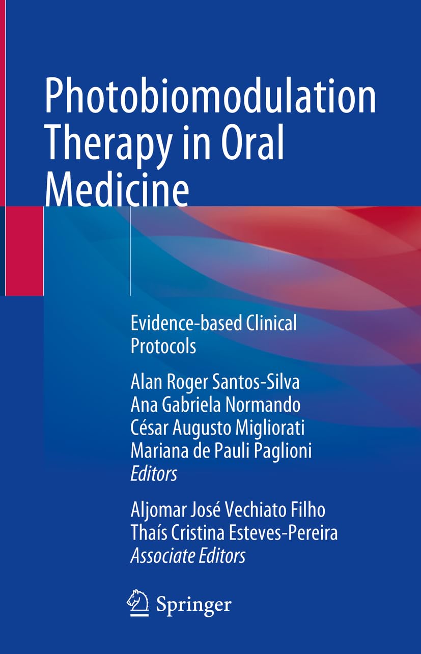 Photobiomodulation Therapy in Oral Medicine: Evidence-based Clinical Protocols