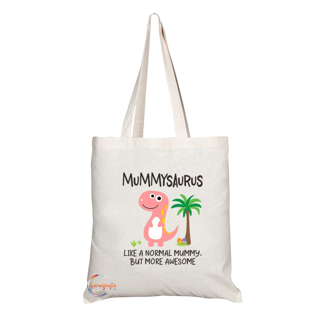 Coralgraph IncTB752 Mummysaurus Like A Normal Mummy But More Awesome Novelty Present Gift Printed Eco-Friendly Stylish Long Handled Tote Shoulder Bag